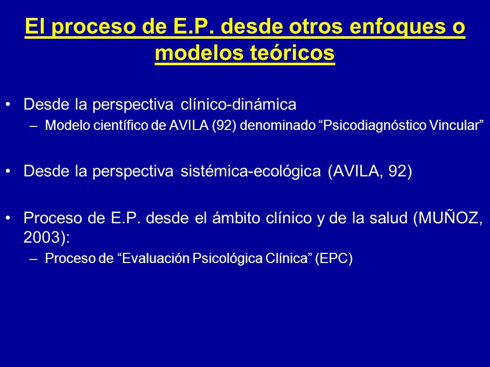 El proceso de E.P. desde otros enfoques o modelos teóricos