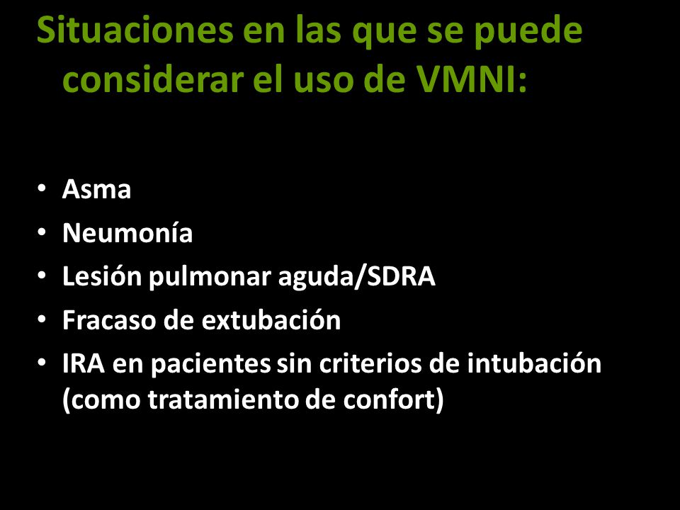 Situaciones en las que se puede considerar el uso de VMNI: