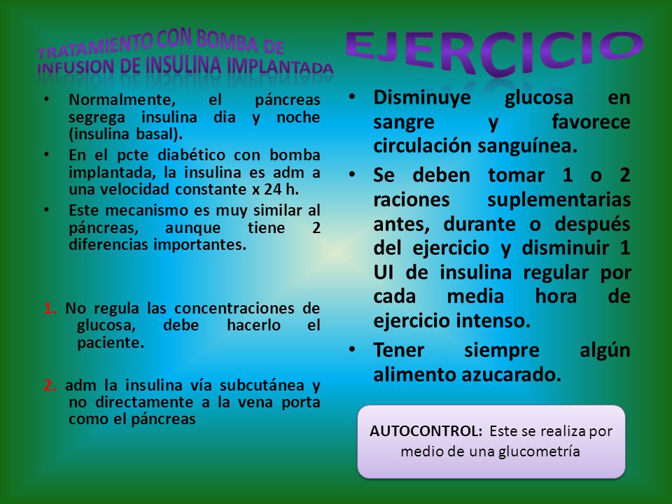 AUTOCONTROL: Este se realiza por medio de una glucometría