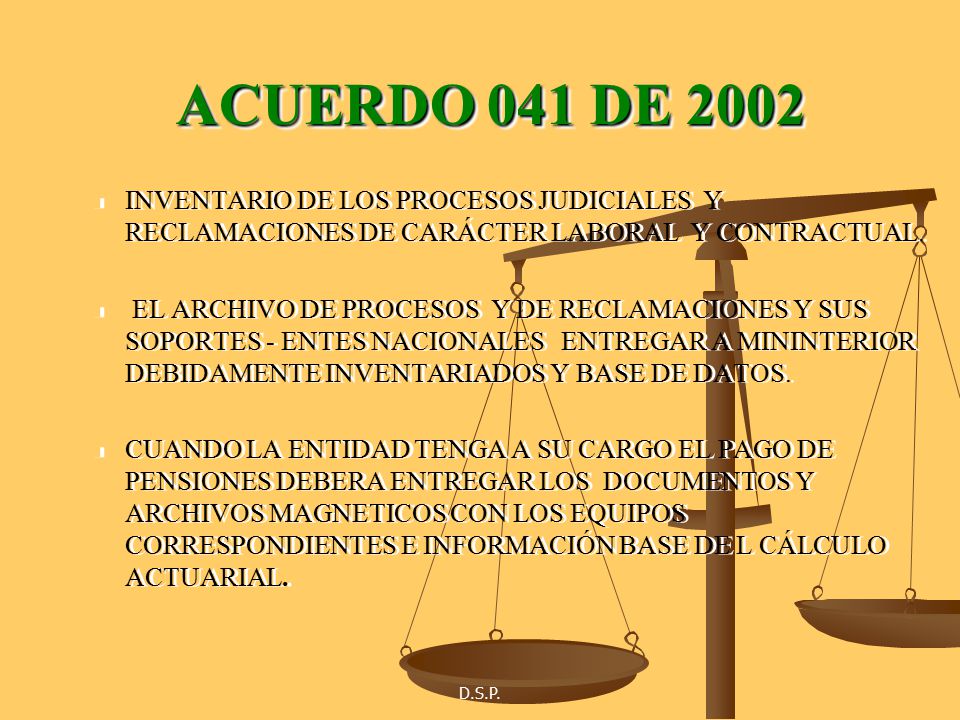 ACUERDO 041 DE 2002 INVENTARIO DE LOS PROCESOS JUDICIALES Y RECLAMACIONES DE CARÁCTER LABORAL Y CONTRACTUAL.