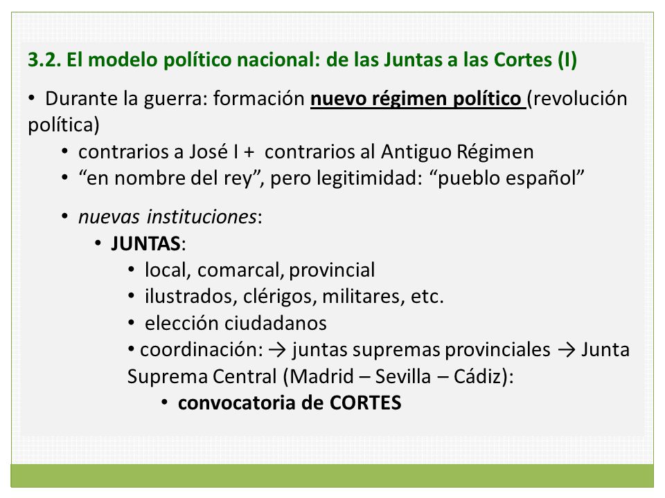 3.2. El modelo político nacional: de las Juntas a las Cortes (I)