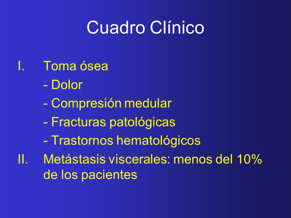 Cuadro Clínico Toma ósea - Dolor - Compresión medular
