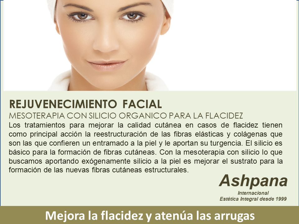Estética Integral desde 1999 Mejora la flacidez y atenúa las arrugas