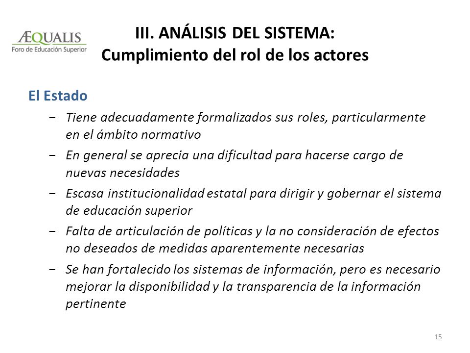 III. Análisis del sistema: Cumplimiento del rol de los actores