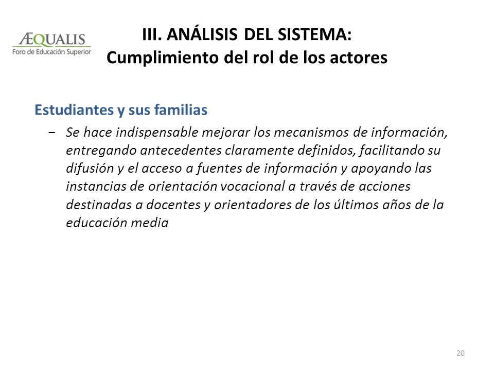 III. Análisis del sistema: Cumplimiento del rol de los actores