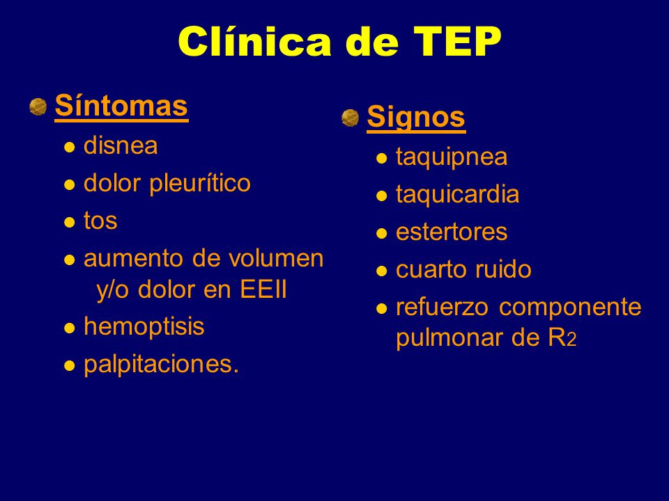 Clínica de TEP Síntomas Signos disnea taquipnea dolor pleurítico