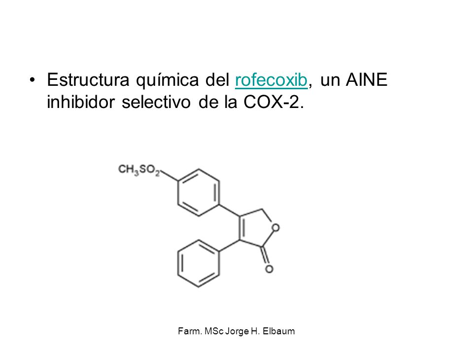 Estructura química del rofecoxib, un AINE inhibidor selectivo de la COX-2.