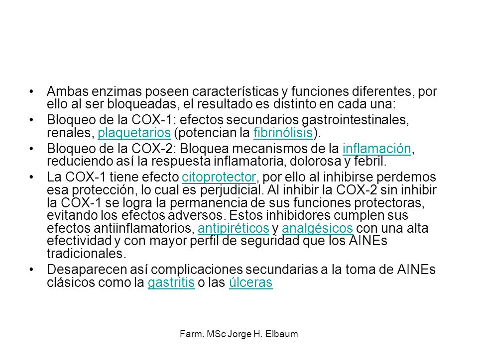 Ambas enzimas poseen características y funciones diferentes, por ello al ser bloqueadas, el resultado es distinto en cada una: