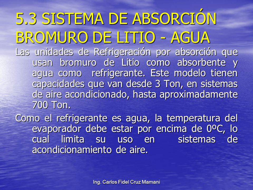 5.3 SISTEMA DE ABSORCIÓN BROMURO DE LITIO - AGUA