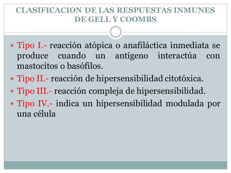 CLASIFICACION DE LAS RESPUESTAS INMUNES DE GELL Y COOMBS