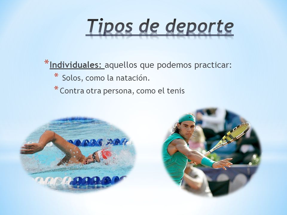 Tipos de deporte Individuales: aquellos que podemos practicar: