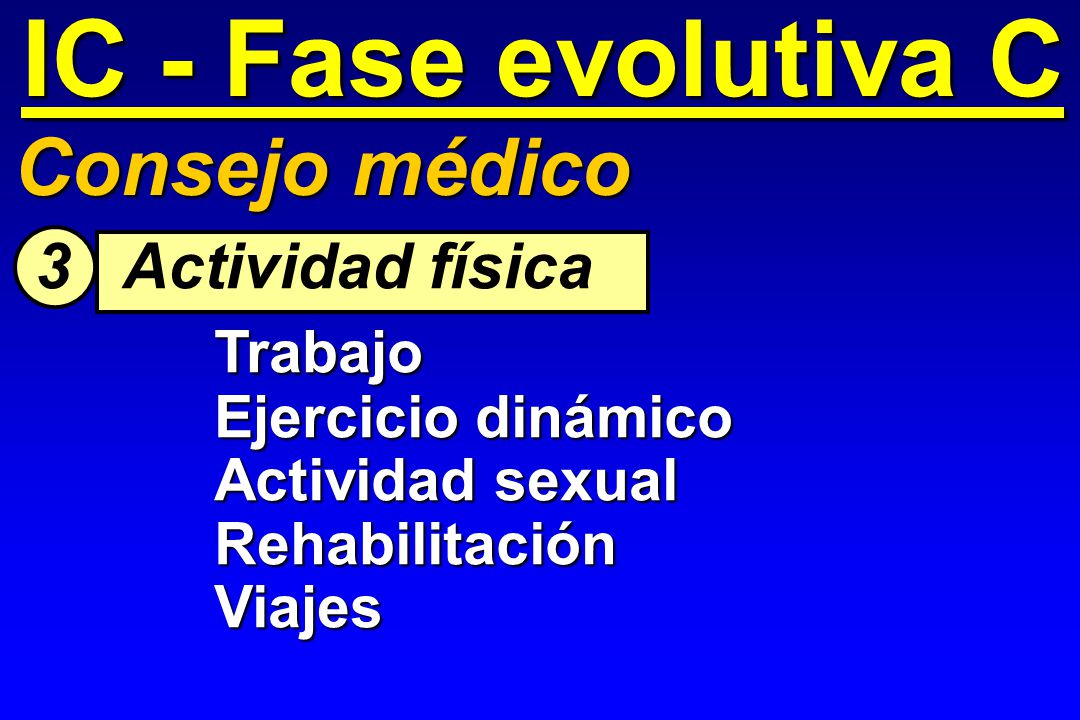 IC - Fase evolutiva C Consejo médico 3 Actividad física Trabajo