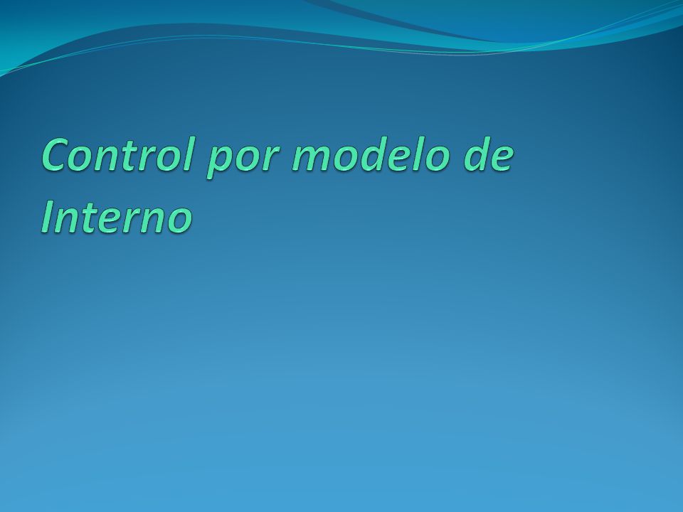 Control por modelo de Interno