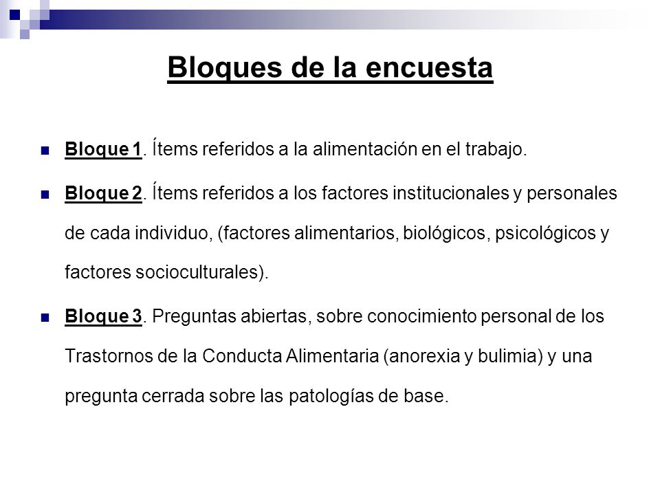 Bloques de la encuesta Bloque 1. Ítems referidos a la alimentación en el trabajo.
