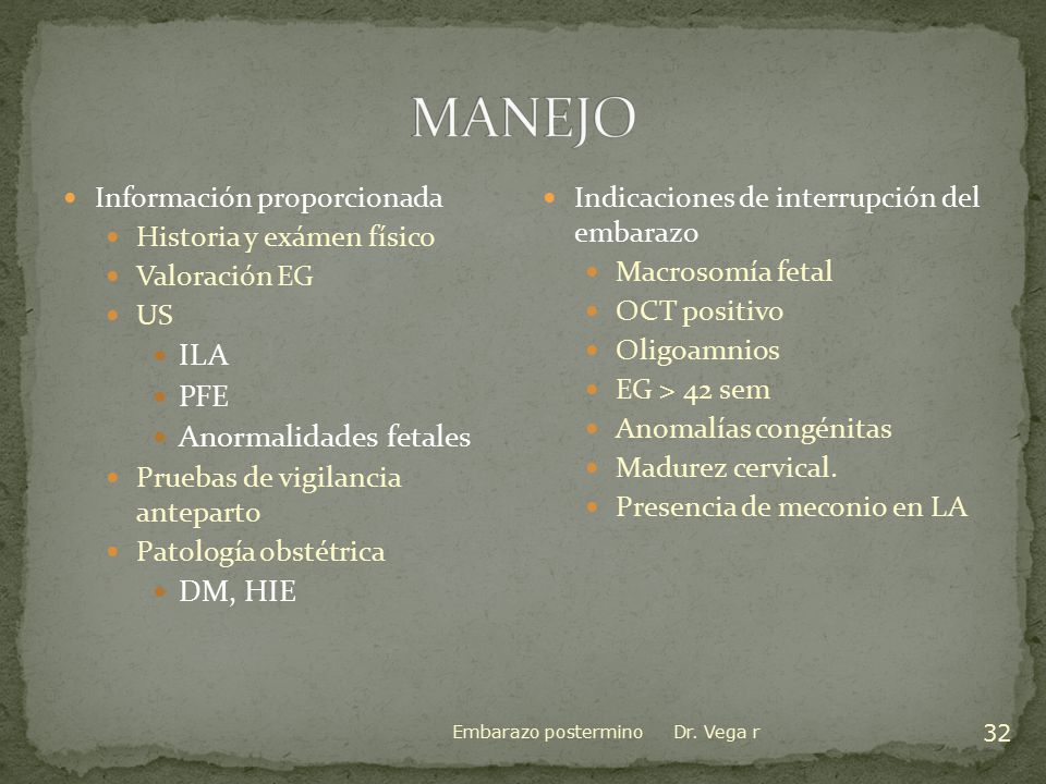 MANEJO ILA PFE Anormalidades fetales DM, HIE Información proporcionada