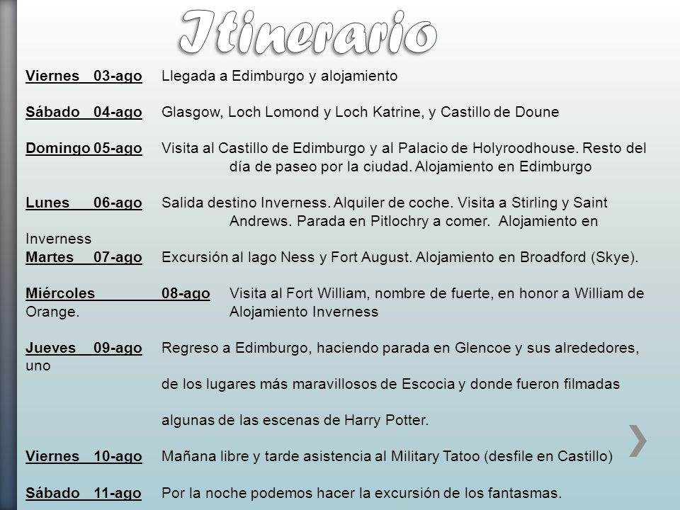 Itinerario Viernes 03-ago Llegada a Edimburgo y alojamiento