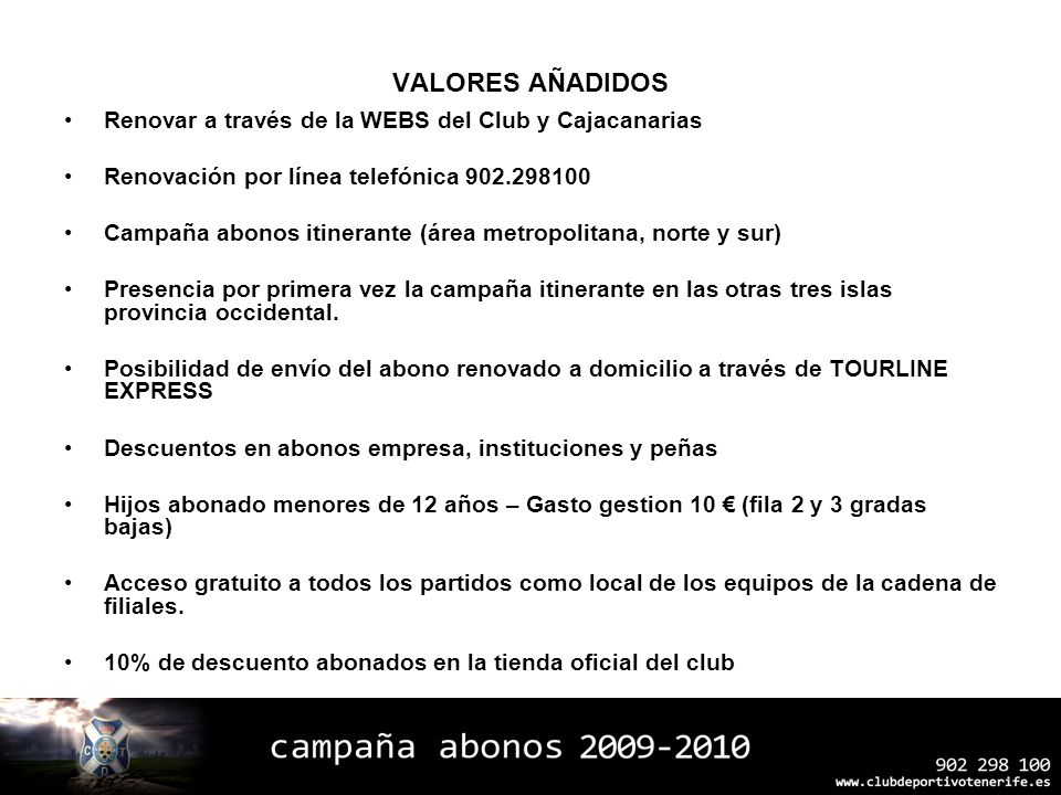 VALORES AÑADIDOS Renovar a través de la WEBS del Club y Cajacanarias