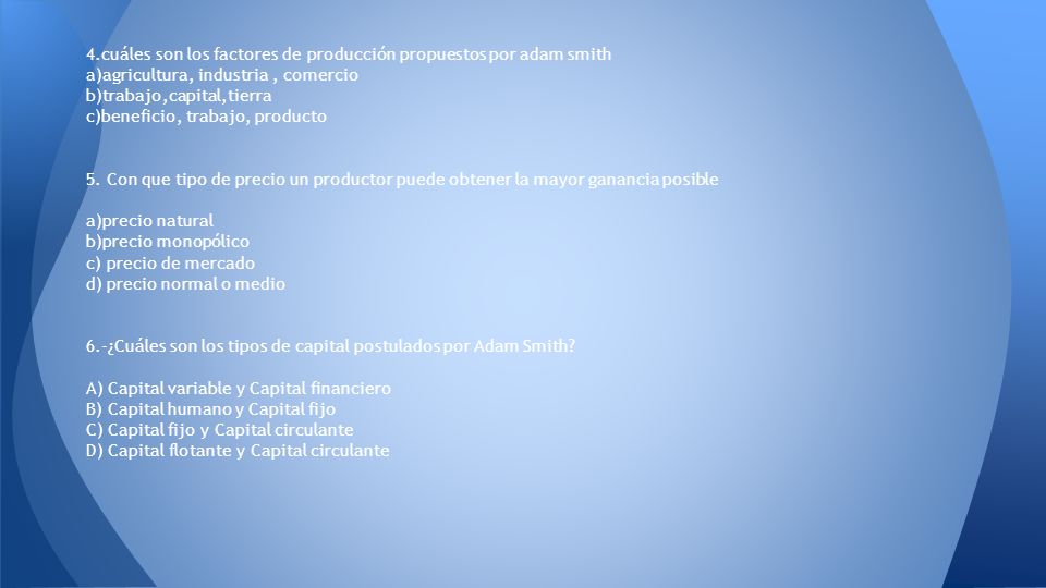 4.cuáles son los factores de producción propuestos por adam smith