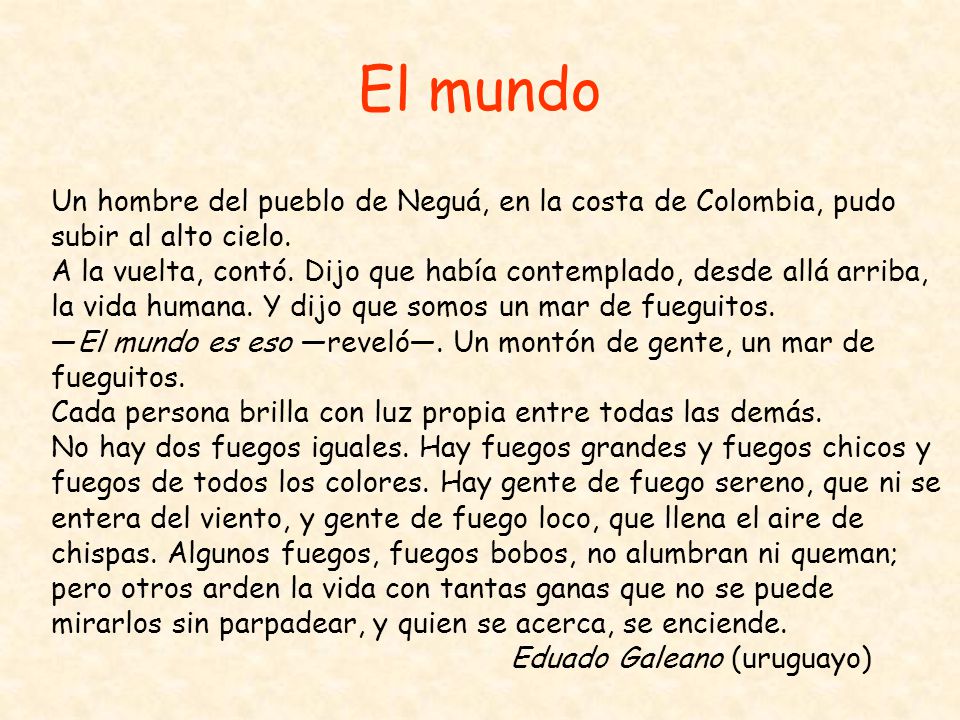 El mundo Un hombre del pueblo de Neguá, en la costa de Colombia, pudo subir al alto cielo.