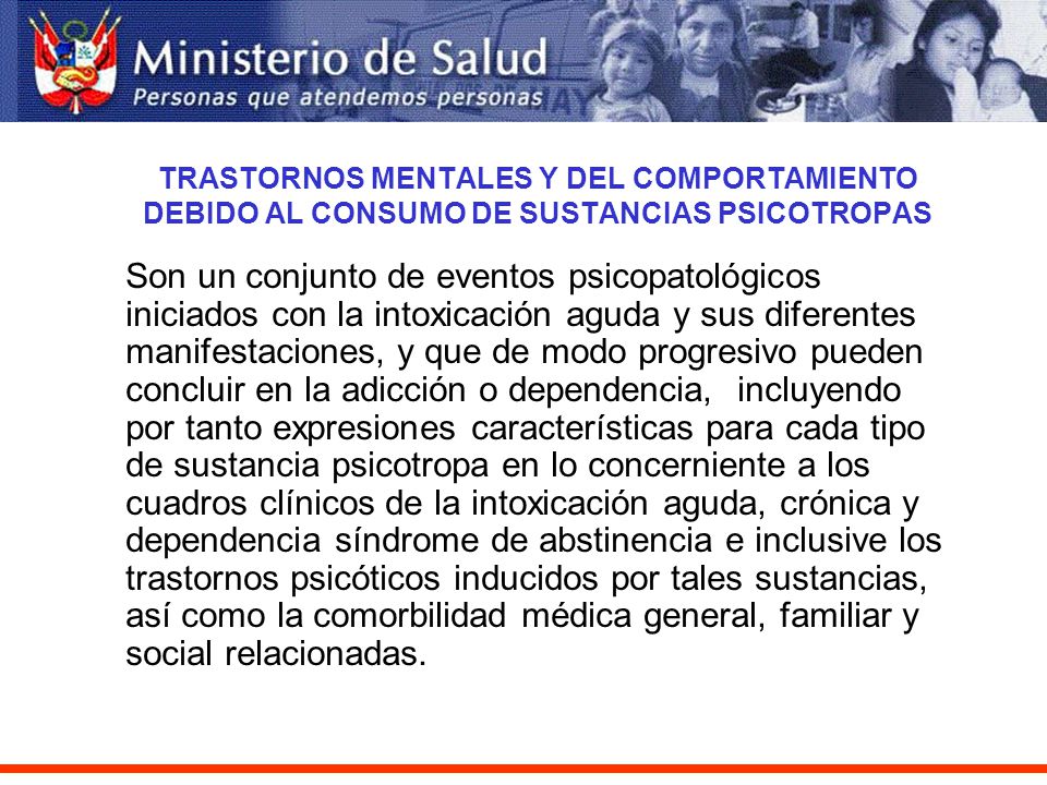 TRASTORNOS MENTALES Y DEL COMPORTAMIENTO DEBIDO AL CONSUMO DE SUSTANCIAS PSICOTROPAS