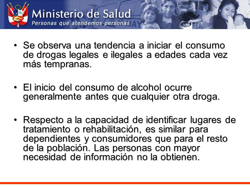 Se observa una tendencia a iniciar el consumo de drogas legales e ilegales a edades cada vez más tempranas.
