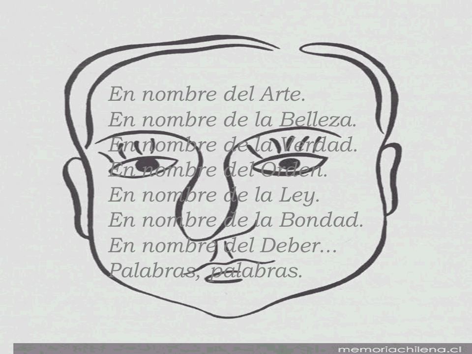 En nombre del Arte. En nombre de la Belleza. En nombre de la Verdad