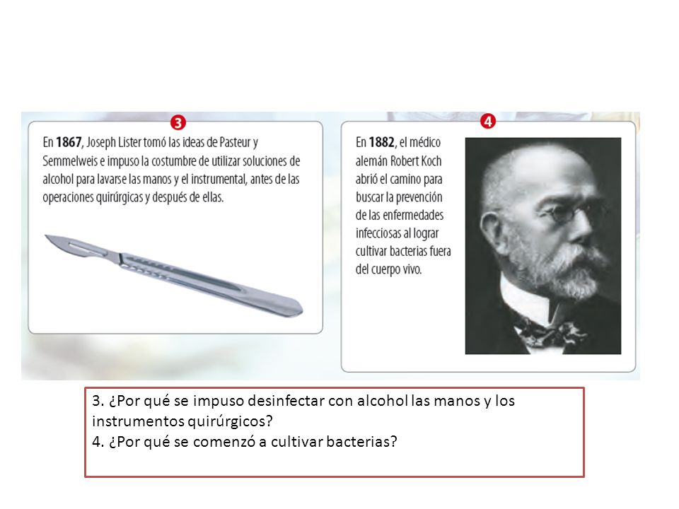 3. ¿Por qué se impuso desinfectar con alcohol las manos y los instrumentos quirúrgicos