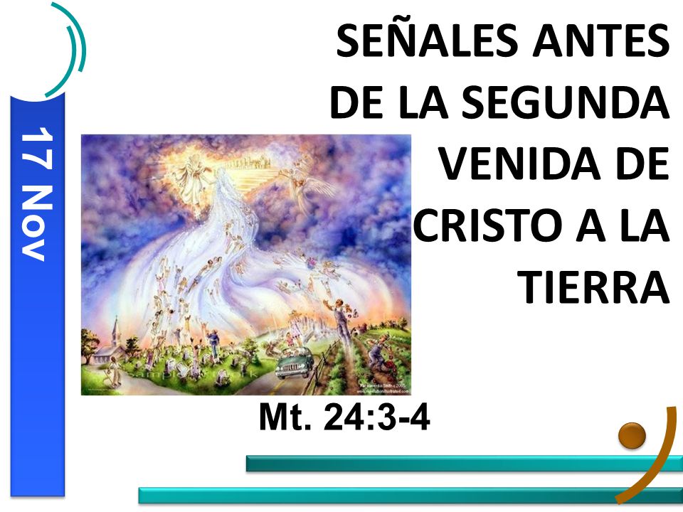 SEÑALES ANTES DE LA SEGUNDA VENIDA DE CRISTO A LA TIERRA
