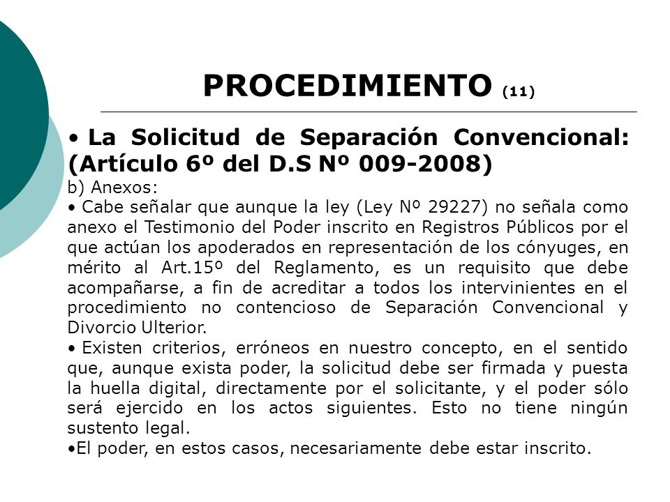 PROCEDIMIENTO (11) La Solicitud de Separación Convencional: (Artículo 6º del D.S Nº ) b) Anexos: