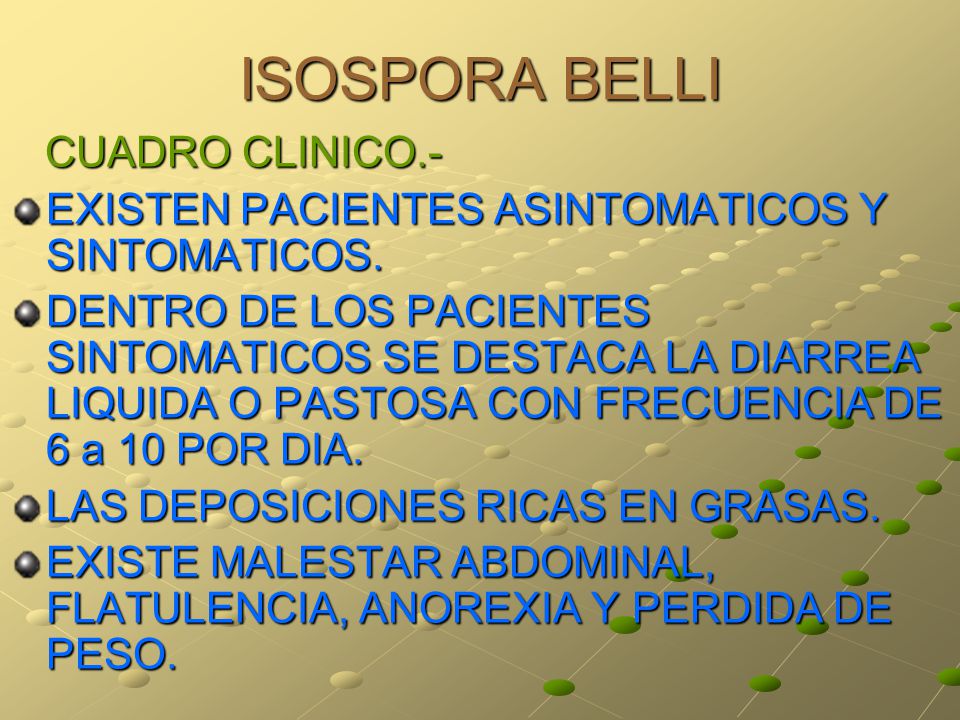 ISOSPORA BELLI CUADRO CLINICO.-