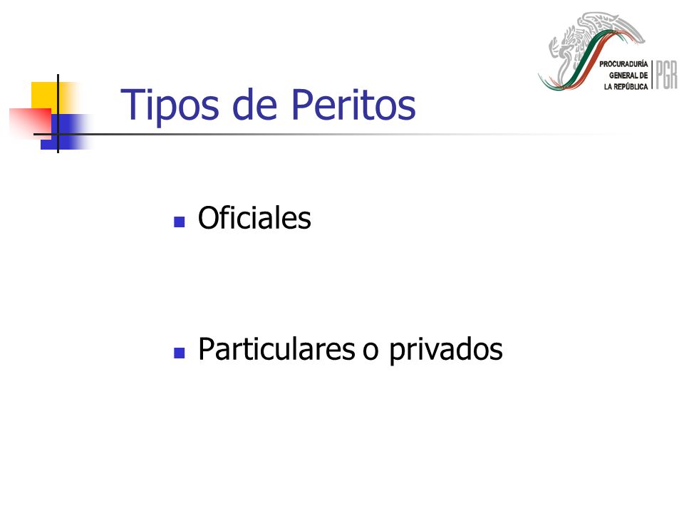 Tipos de Peritos Oficiales Particulares o privados