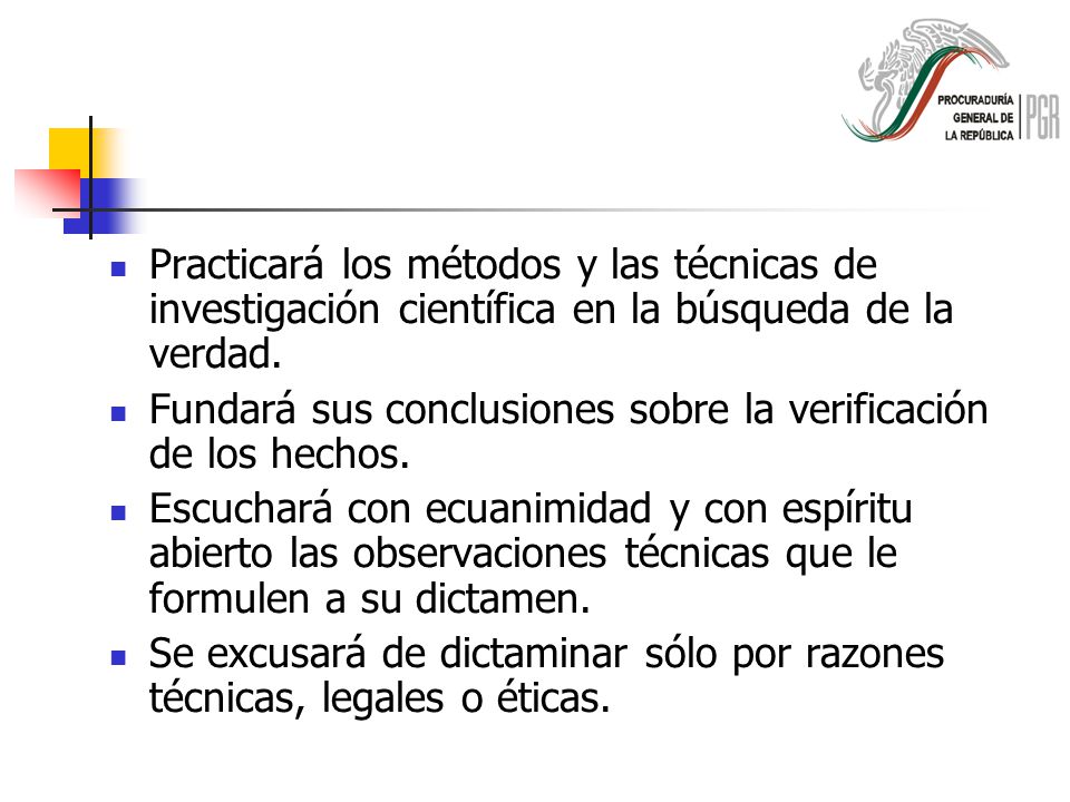 Practicará los métodos y las técnicas de investigación científica en la búsqueda de la verdad.