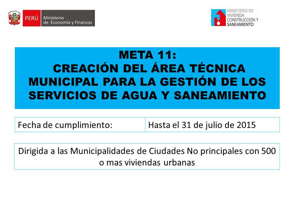 META 11: CREACIÓN DEL ÁREA TÉCNICA MUNICIPAL PARA LA GESTIÓN DE LOS SERVICIOS DE AGUA Y SANEAMIENTO.