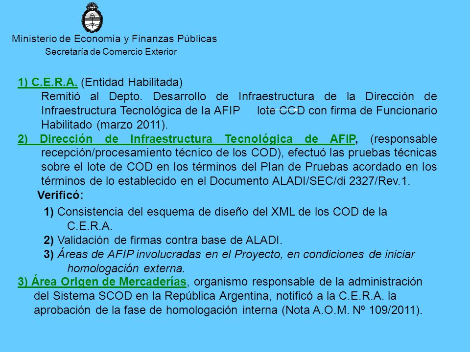 1) C.E.R.A. (Entidad Habilitada)