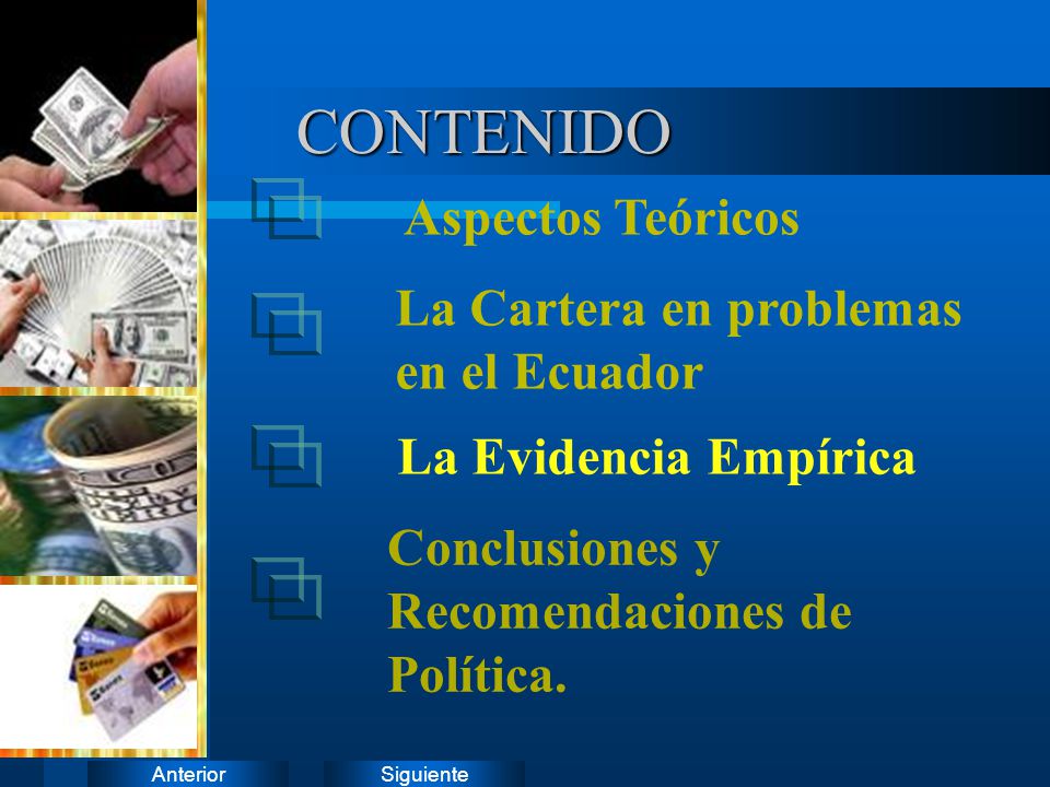CONTENIDO Aspectos Teóricos La Cartera en problemas en el Ecuador