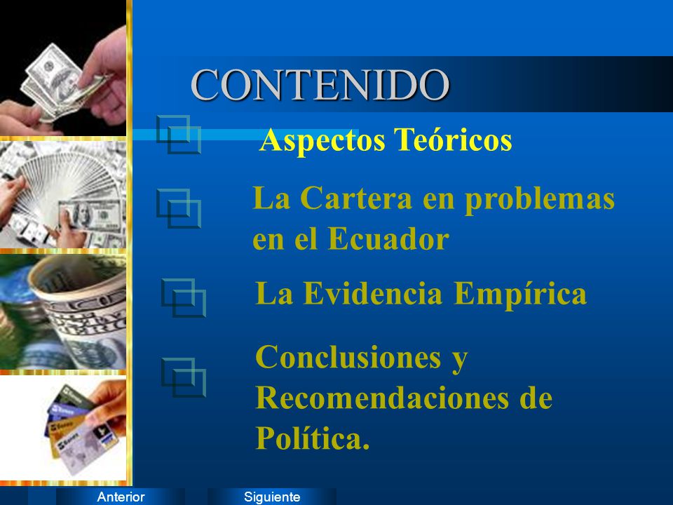 CONTENIDO Aspectos Teóricos La Cartera en problemas en el Ecuador