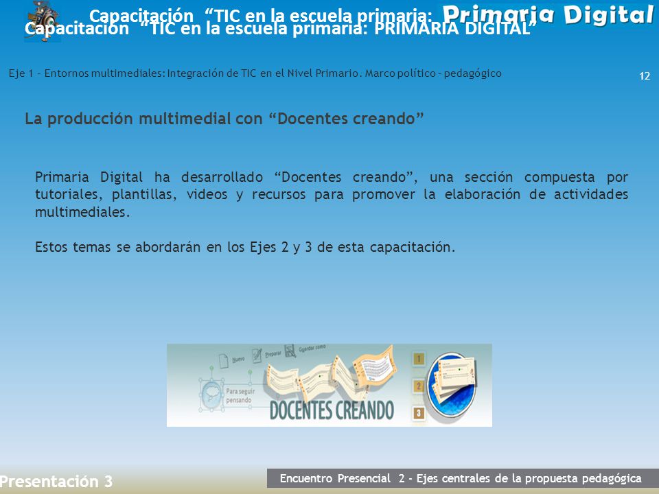 Encuentro Presencial 2 - Ejes centrales de la propuesta pedagógica