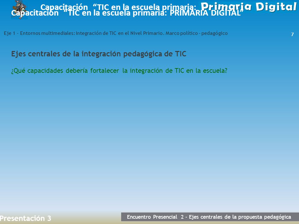 Encuentro Presencial 2 - Ejes centrales de la propuesta pedagógica
