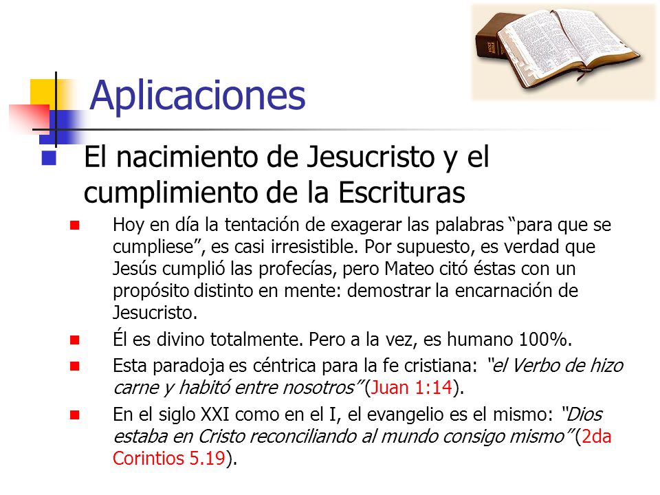 Aplicaciones El nacimiento de Jesucristo y el cumplimiento de la Escrituras.