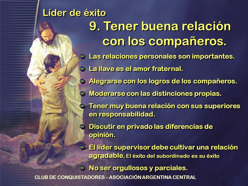 9. Tener buena relación con los compañeros.