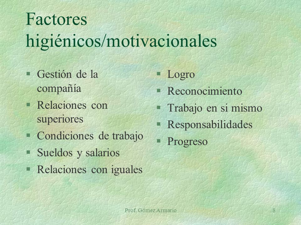 Factores higiénicos/motivacionales