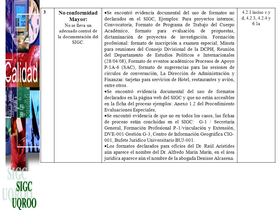 No se lleva un adecuado control de la documentación del SIGC.