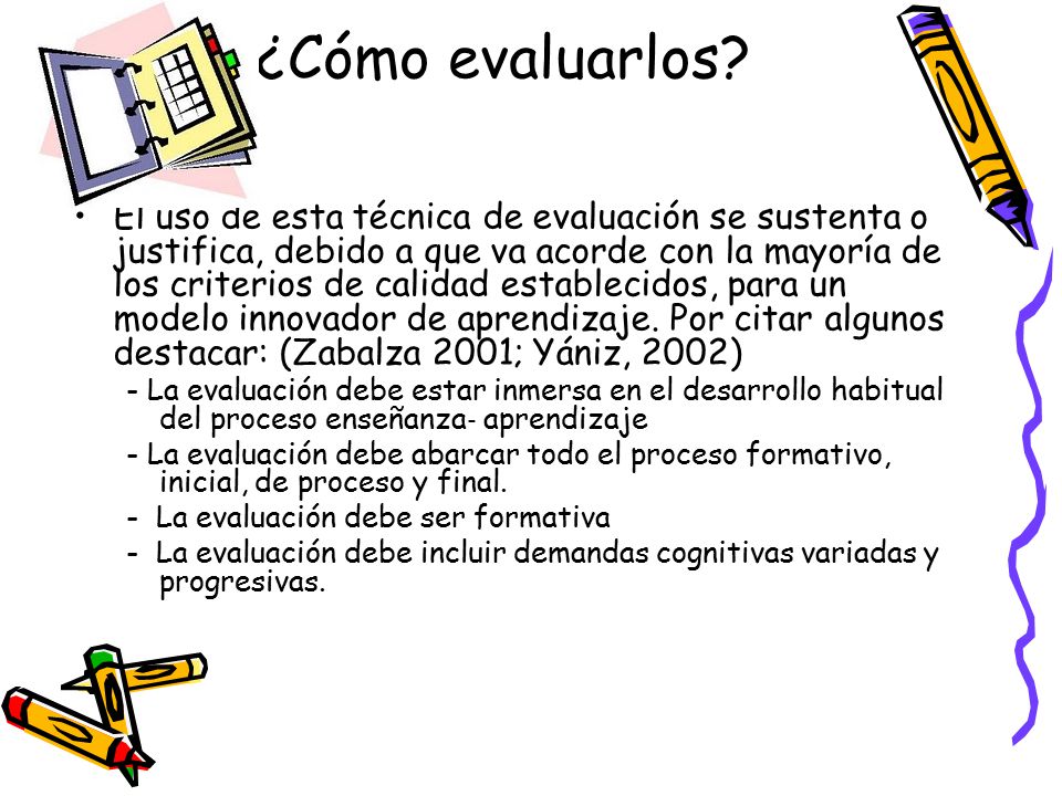 ¿Cómo evaluarlos