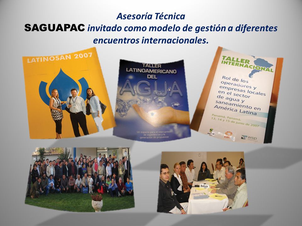 Asesoría Técnica SAGUAPAC invitado como modelo de gestión a diferentes encuentros internacionales.