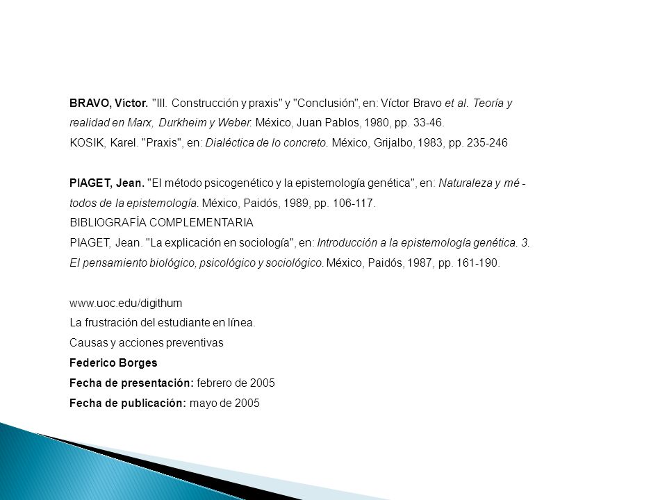 BRAVO, Víctor. III. Construcción y praxis y Conclusión , en: Víctor Bravo et al. Teoría y