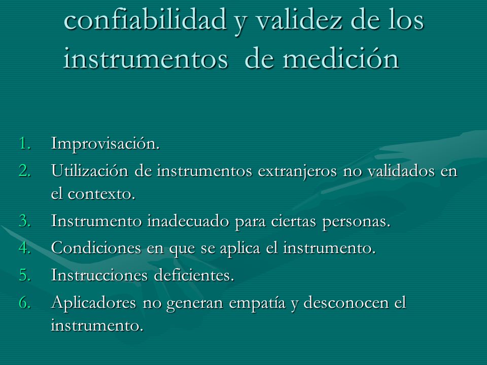 II. Factores que afectan la confiabilidad y validez de los instrumentos de medición