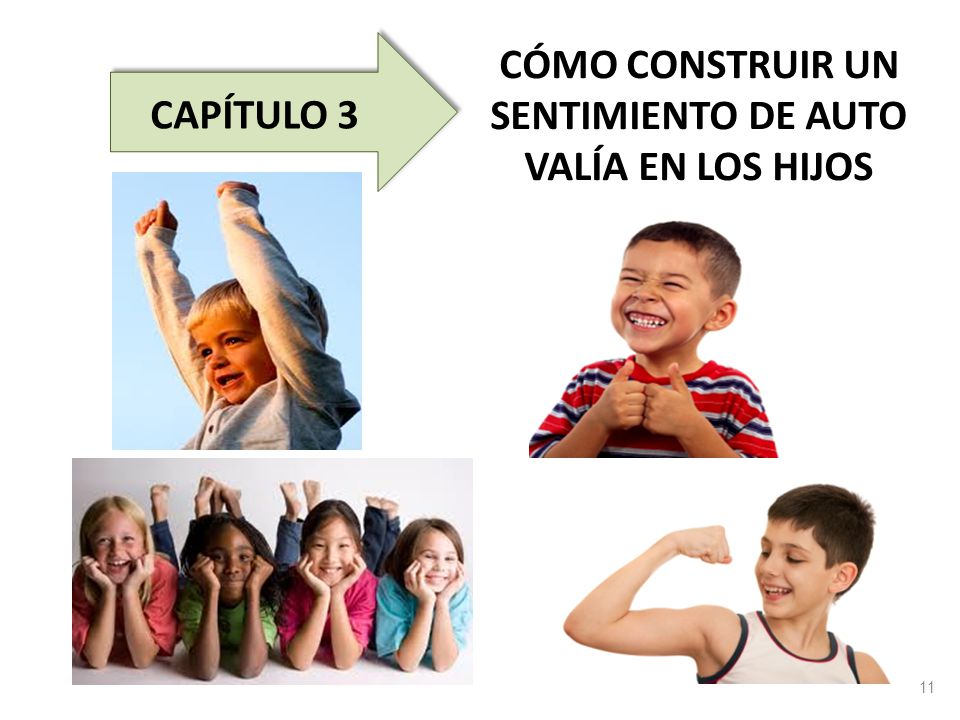 CÓMO CONSTRUIR UN SENTIMIENTO DE AUTO VALÍA EN LOS HIJOS