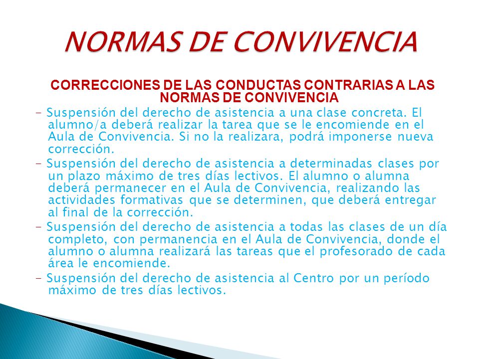 CORRECCIONES DE LAS CONDUCTAS CONTRARIAS A LAS NORMAS DE CONVIVENCIA