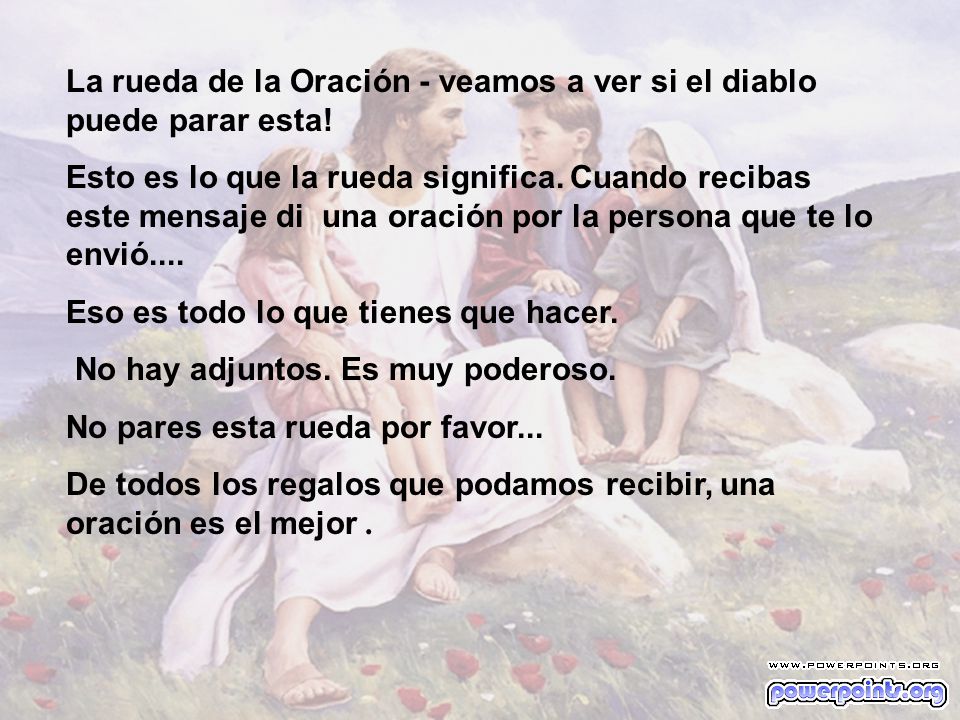 La rueda de la Oración - veamos a ver si el diablo puede parar esta!