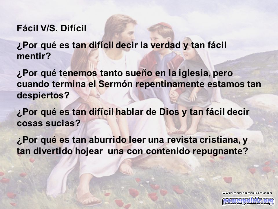 Fácil V/S. Difícil ¿Por qué es tan difícil decir la verdad y tan fácil mentir